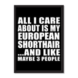 All I Care About Is My European Shorthair And Like Maybe 3 People - Portrait Frame Photo Tile