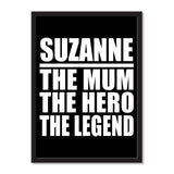 Suzanne The Mum The Hero The Legend - Portrait Frame Photo Tile