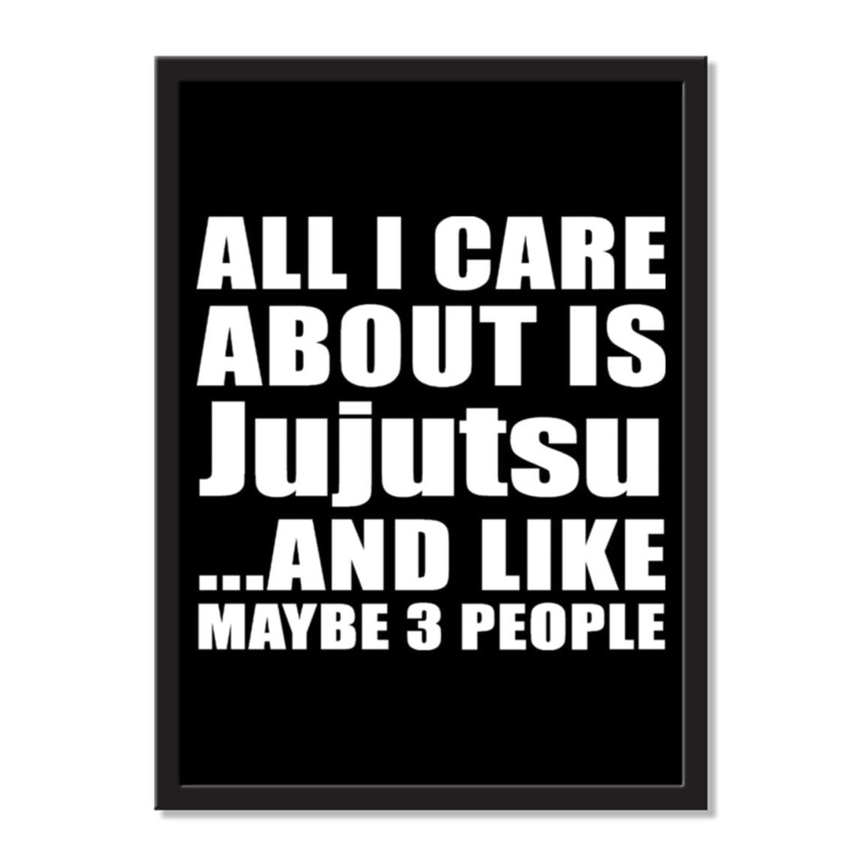 All I Care About Is Jujutsu And Like Maybe 3 People - Portrait Frame Photo Tile