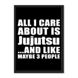 All I Care About Is Jujutsu And Like Maybe 3 People - Portrait Frame Photo Tile