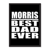 Morris Best Dad Ever - Portrait Frame Photo Tile