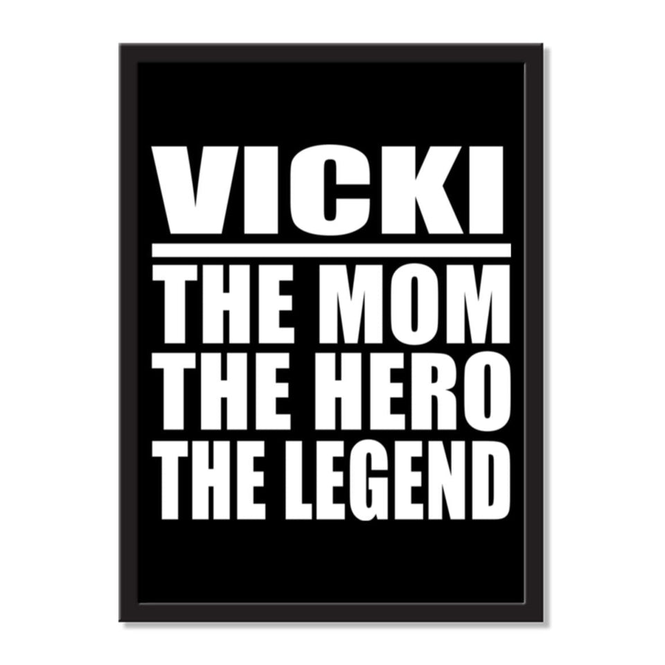 Vicki The Mom The Hero The Legend - Portrait Frame Photo Tile