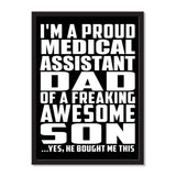 I'm A Proud Medical Assistant Dad Of A Freaking Awesome Son, He Bought Me This - Portrait Frame Photo Tile