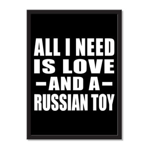All I Need Is Love And A Russian Toy - Portrait Frame Photo Tile