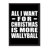 All I Want For Christmas Is More Wallyball - Portrait Frame Photo Tile