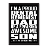 I'm A Proud Dental Hygienist Dad Of A Freaking Awesome Son, He Bought Me This - Portrait Frame Photo Tile