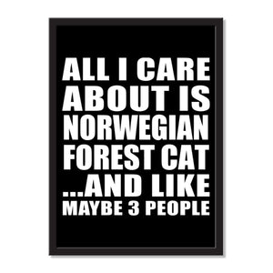 All I Care About Is Norwegian Forest Cat And Like Maybe 3 People - Portrait Frame Photo Tile