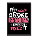 If It Ain't Broke, Grandma Already Fixed It - Portrait Frame Photo Tile