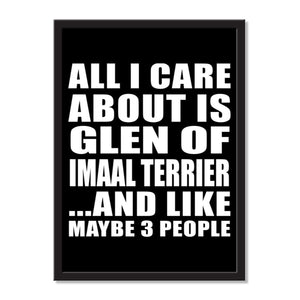 All I Care About Is Glen Of Imaal Terrier And Like Maybe 3 People - Portrait Frame Photo Tile