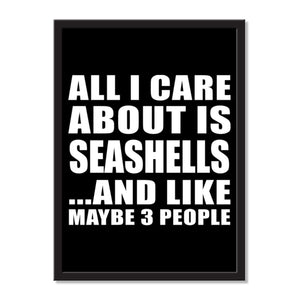 All I Care About Is Seashells And Like Maybe 3 People - Portrait Frame Photo Tile
