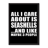 All I Care About Is Seashells And Like Maybe 3 People - Portrait Frame Photo Tile