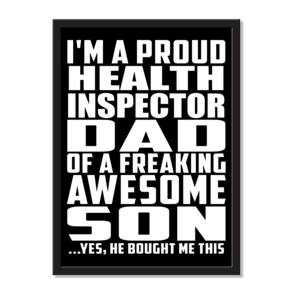 I'm A Proud Health Inspector Dad Of A Freaking Awesome Son, He Bought Me This - Portrait Frame Photo Tile
