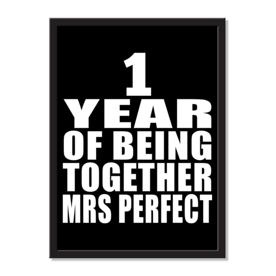 1 Year Of Being Together Mrs Perfect - Portrait Frame Photo Tile