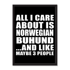 All I Care About Is Norwegian Buhund And Like Maybe 3 People - Portrait Frame Photo Tile