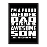 I'm A Proud Welder Dad Of A Freaking Awesome Son, He Bought Me This - Portrait Frame Photo Tile