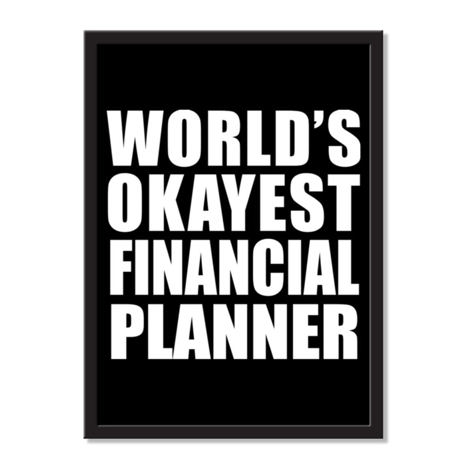 World's Okayest Financial Planner - Portrait Frame Photo Tile