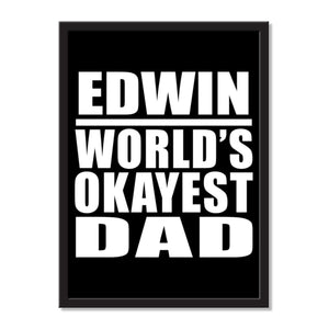 Edwin World's Okayest Dad - Portrait Frame Photo Tile