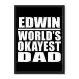 Edwin World's Okayest Dad - Portrait Frame Photo Tile
