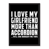 I Love My Girlfriend More Than Accordion ...She Bought Me This - Portrait Frame Photo Tile