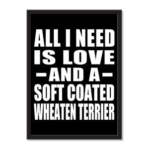 All I Need Is Love And A Soft Coated Wheaten Terrier - Portrait Frame Photo Tile