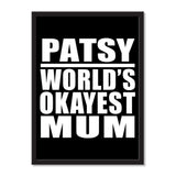 Patsy World's Okayest Mum - Portrait Frame Photo Tile