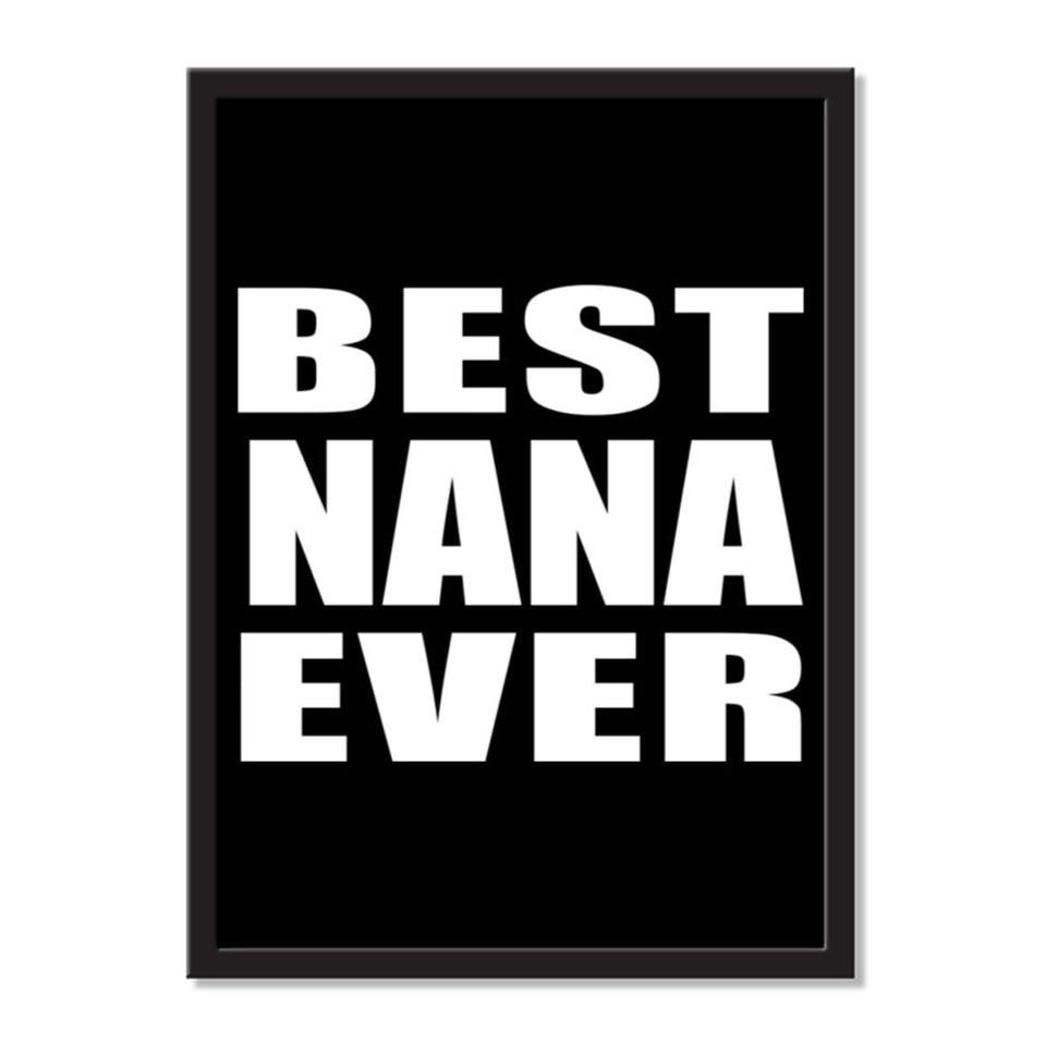 Best Nana Ever - Portrait Frame Photo Tile