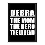 Debra The Mom The Hero The Legend - Portrait Frame Photo Tile