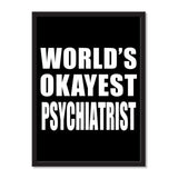World's Okayest Psychiatrist - Portrait Frame Photo Tile