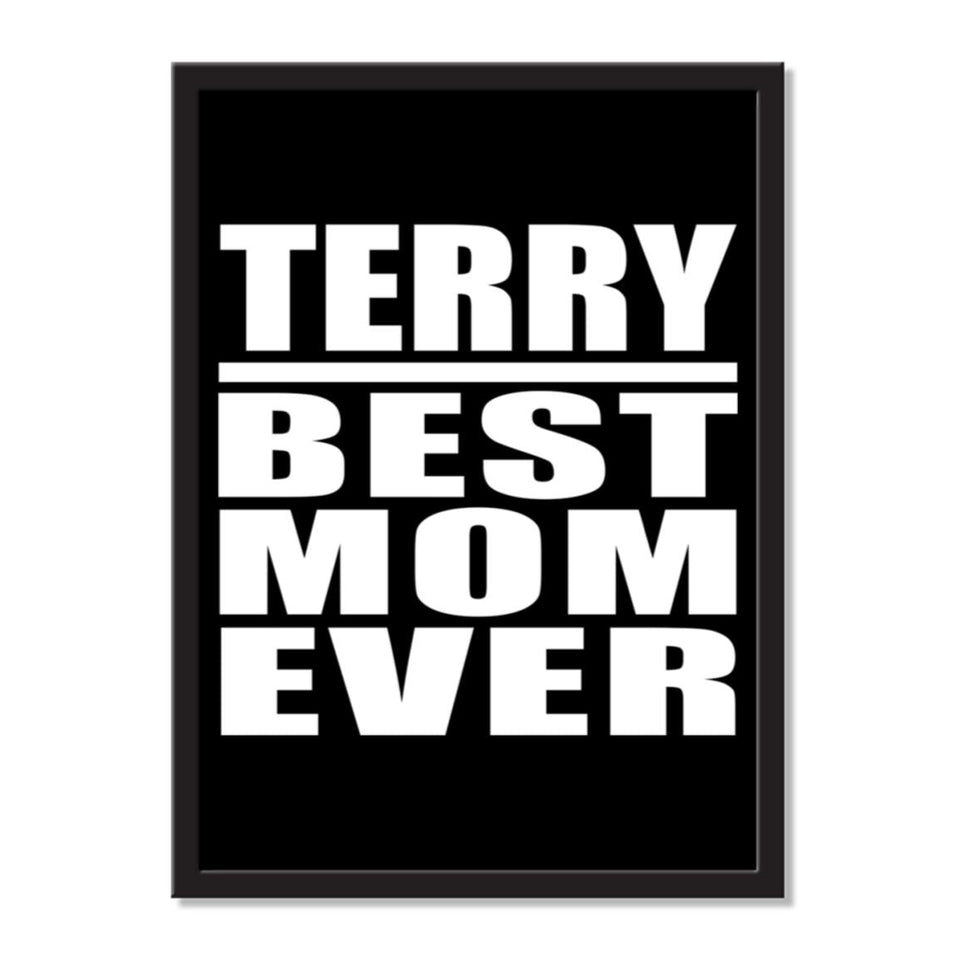 Terry Best Mom Ever - Portrait Frame Photo Tile