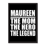 Maureen The Mom The Hero The Legend - Portrait Frame Photo Tile