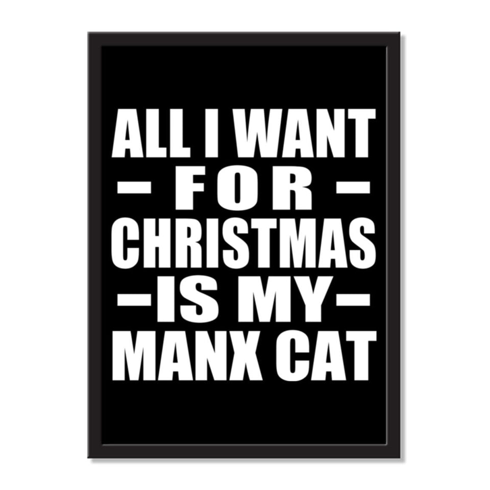 All I Want For Christmas Is My Manx Cat - Portrait Frame Photo Tile