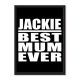 Jackie Best Mum Ever - Portrait Frame Photo Tile