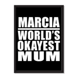 Marcia World's Okayest Mum - Portrait Frame Photo Tile