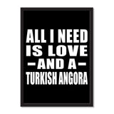 All I Need Is Love And A Turkish Angora - Portrait Frame Photo Tile