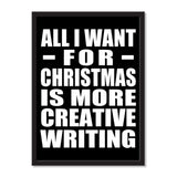 All I Want For Christmas Is More Creative Writing - Portrait Frame Photo Tile