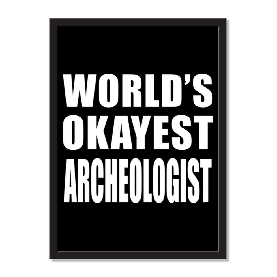 World's Okayest Archeologist - Portrait Frame Photo Tile