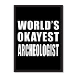 World's Okayest Archeologist - Portrait Frame Photo Tile