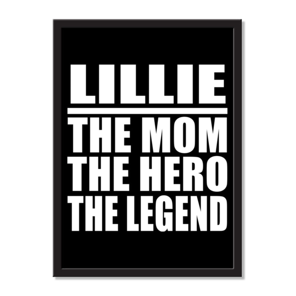 Lillie The Mom The Hero The Legend - Portrait Frame Photo Tile