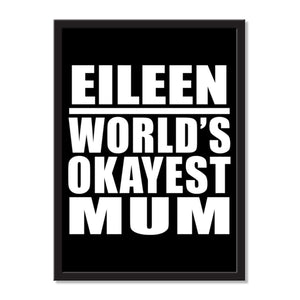 Eileen World's Okayest Mum - Portrait Frame Photo Tile
