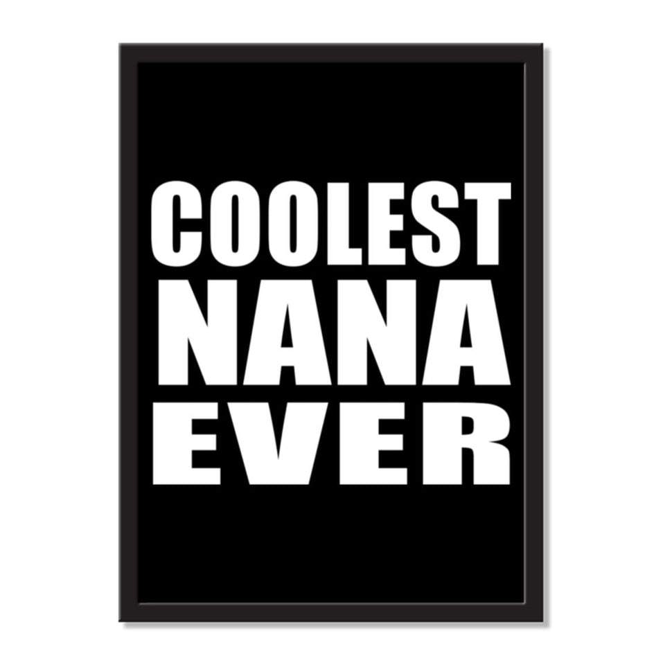 Coolest Nana Ever - Portrait Frame Photo Tile