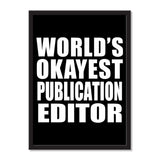 World's Okayest Publication Editor - Portrait Frame Photo Tile