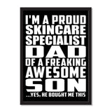 I'm A Proud Skincare Specialist Dad Of A Freaking Awesome Son, He Bought Me This - Portrait Frame Photo Tile