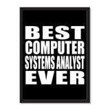 Best Computer Systems Analyst Ever - Portrait Frame Photo Tile