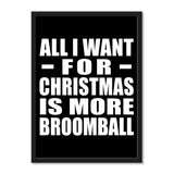 All I Want For Christmas Is More Broomball - Portrait Frame Photo Tile