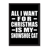 All I Want For Christmas Is My Snowshoe Cat - Portrait Frame Photo Tile