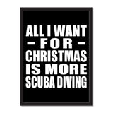 All I Want For Christmas Is More Scuba Diving - Portrait Frame Photo Tile
