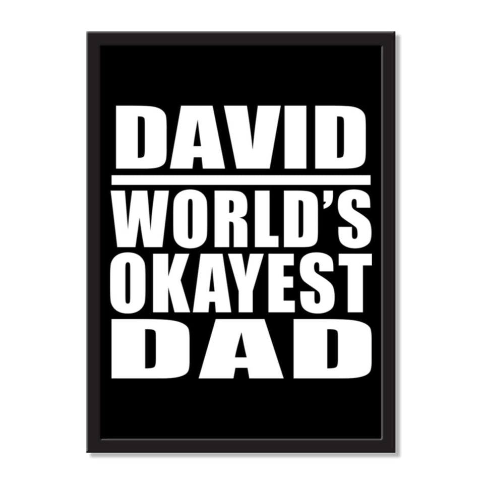 David World's Okayest Dad - Portrait Frame Photo Tile