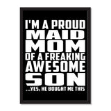 I'm A Proud Maid Mom Of A Freaking Awesome Son, He Bought Me This - Portrait Frame Photo Tile