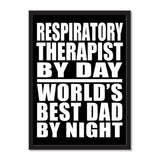 Respiratory Therapist By Day World's Best Dad By Night - Portrait Frame Photo Tile