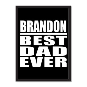 Brandon Best Dad Ever - Portrait Frame Photo Tile